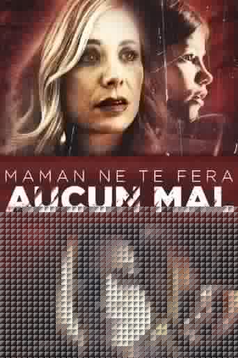 Maman ne te fera aucun mal...