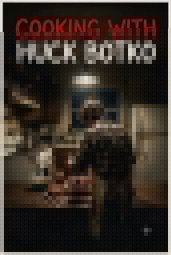 Cooking with Huck Botko