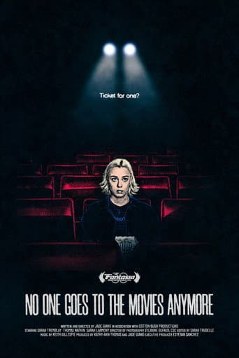 No One Goes to the Movies Anymore