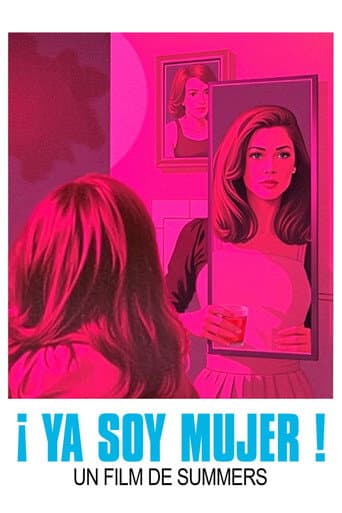 ¡Ya soy mujer!