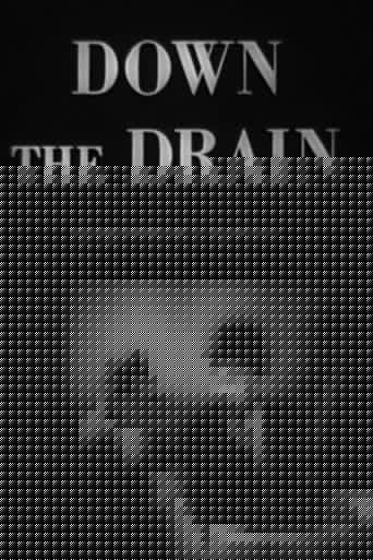 Down the Drain