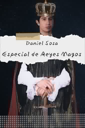 Daniel Sosa: Especial de Reyes Magos