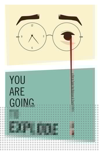 You Are Going to Explode