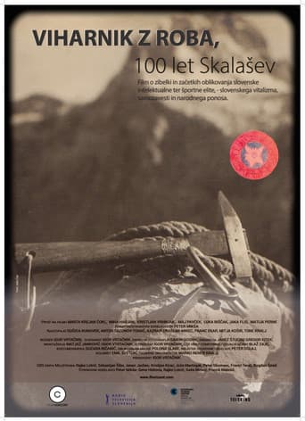 Viharnik z roba, 100 let Skalašev