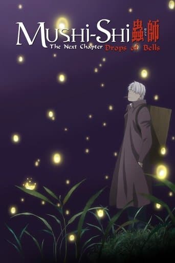 Mushishi Zoku Shô - Les Larmes des Grelots