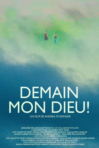 Demain Mon Dieu!
