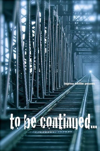To be Continued