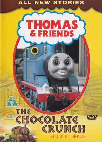 Thomas & Friends: The Chocolate Crunch and Other Stories