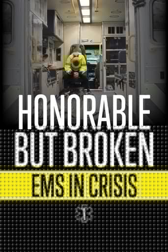 Honorable but Broken: EMS in Crisis