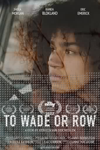 To Wade or Row
