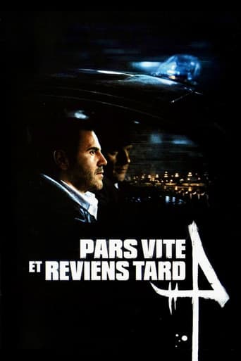 Pars vite et reviens tard