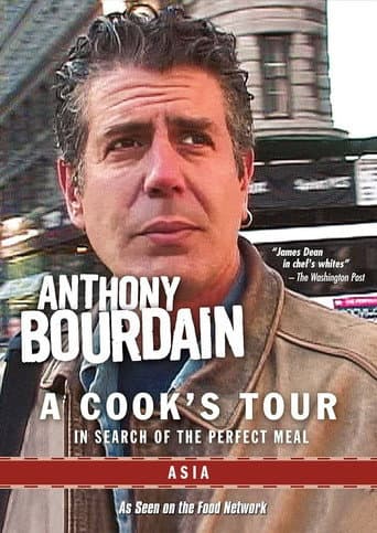 Anthony Bourdain: A Cook's Tour - Asia