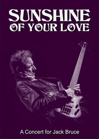 Sunshine of Your Love: A Concert for Jack Bruce