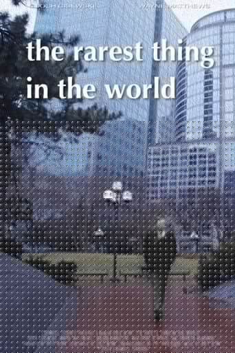 The Rarest Thing in the World