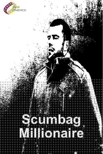 Scumbag Millionaire