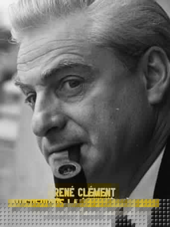 René Clément au cœur de la nouvelle vague