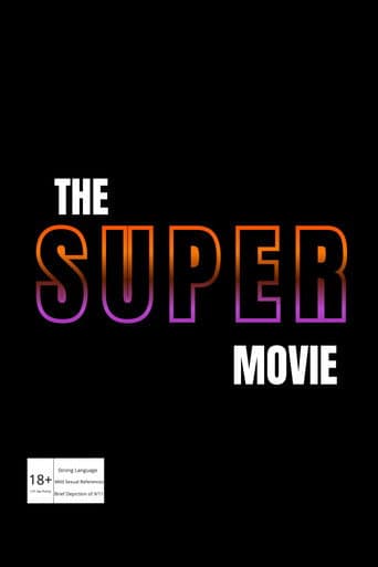 The SUPER Movie