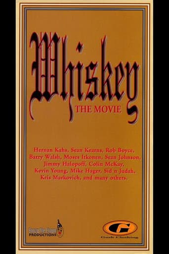 Whiskey: The Movie