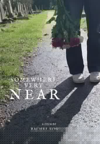 Somewhere Very Near