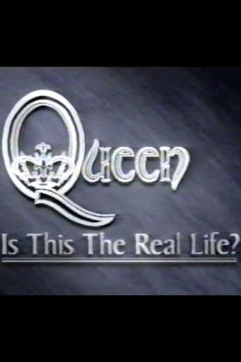 Queen: Is This the Real Life?