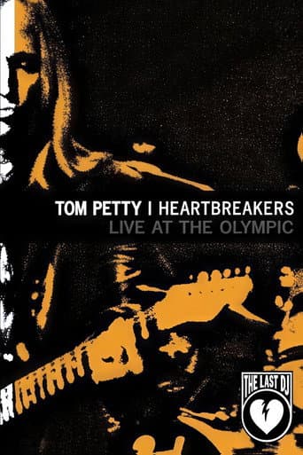 Tom Petty and the Heartbreakers - Live at the Olympic