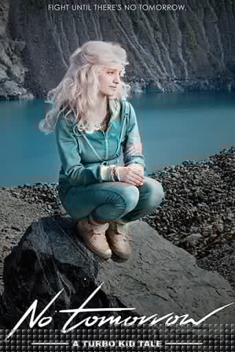 No Tomorrow: A Turbo Kid Tale