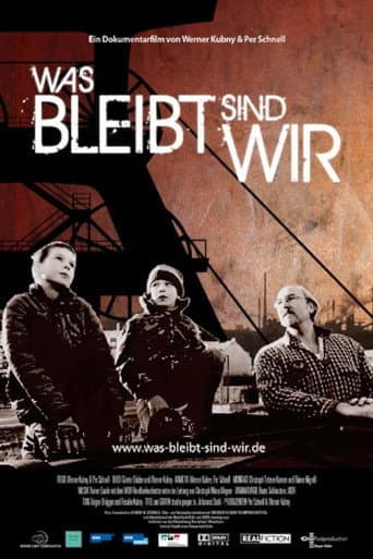 Was bleibt sind wir