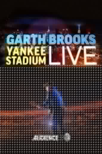 Garth Brooks: Yankee Stadium Live