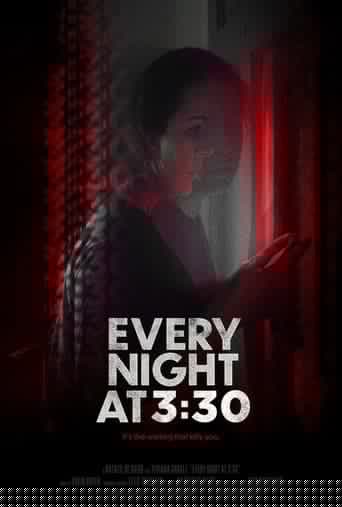 Every Night at 3:30