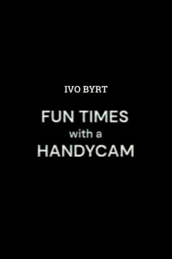 Fun Times With A Handycam