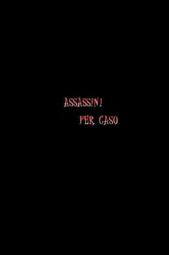 Assassini per Caso