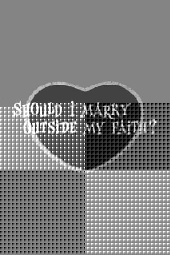 Should I Marry Outside My Faith?