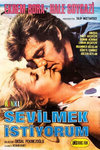 Sevilmek İstiyorum