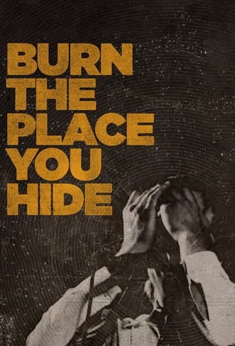 Burn the Place You Hide