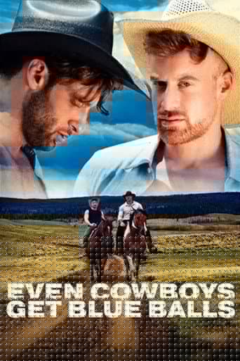 Even Cowboys Get Blue Balls