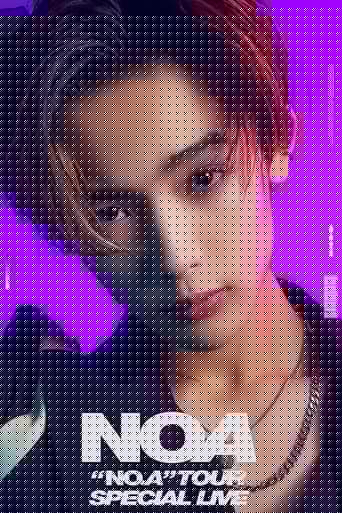 NOA "NO.A" TOUR SPECIAL LIVE IN ARIAKE ARENA