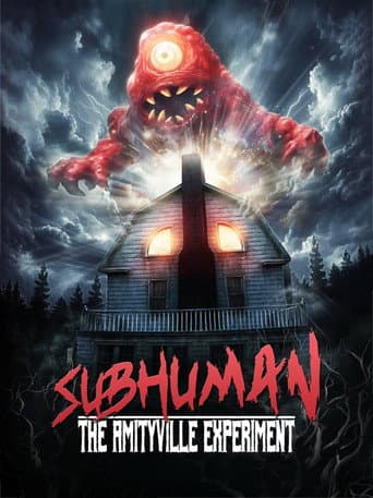 Subhuman: The Amityville Experiment