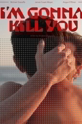 I'm Gonna Kill You