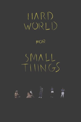 Hard World for Small Things