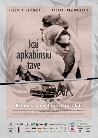 Kai apkabinsiu tave