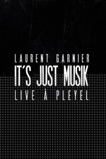 Laurent Garnier: It's Just Musik Live a Pleyel