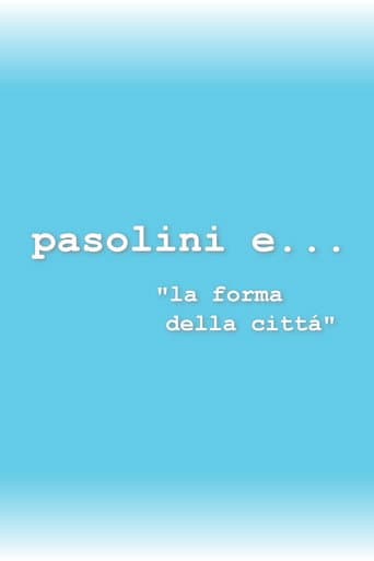 Io e... Pasolini e... la forma della città
