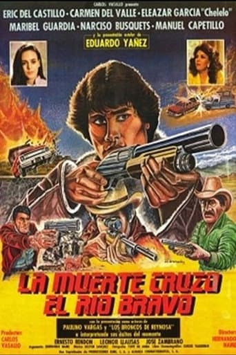 La Muerte Cruzo El Rio Bravo