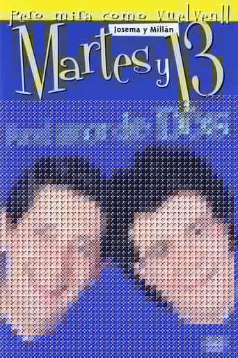 Martes y 13: Por el amor de dos