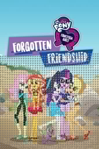My Little Pony : Equestria Girls : L'Amitié oubliée