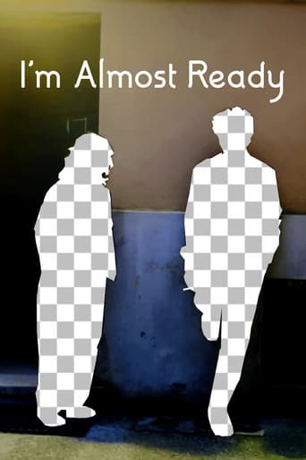 I'm Almost Ready