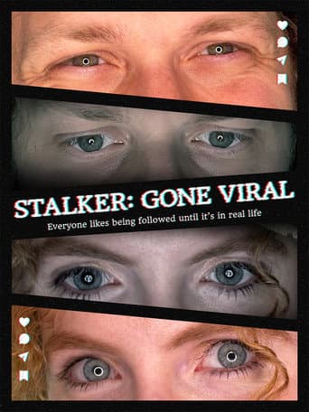 Stalker Gone Viral