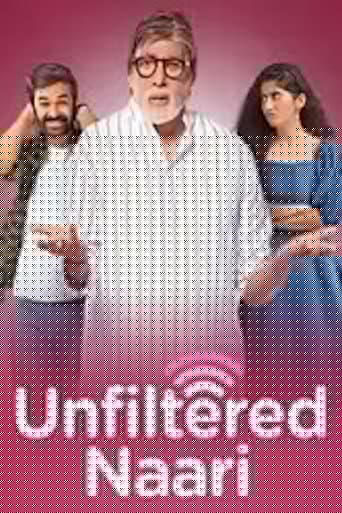 Unfiltered Naari