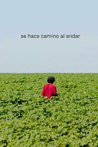Se hace camino al andar