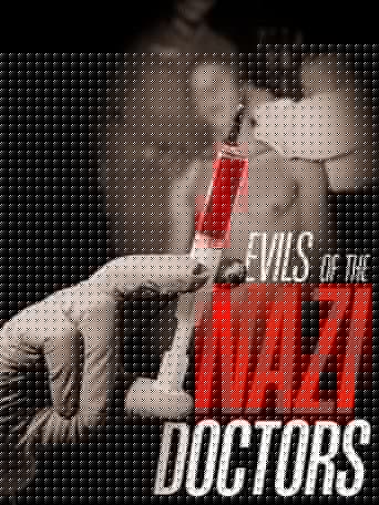 Evils of the Nazi Doctors